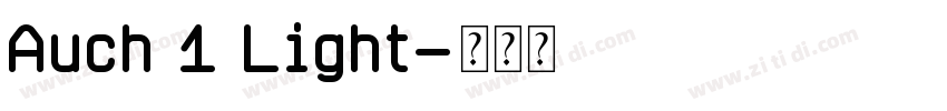 Auch 1 Light字体转换